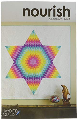 Jaybird Quilts Nourish A Lone Star Quilt pattern, None