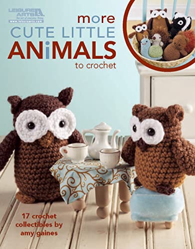 Leisure Arts More Cute Little Animals to Crochet Book