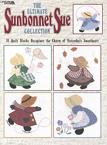 Leisure Arts Quilt Book - Ultimate Sunbonnet Sue Quilting Patterns Collection Quilt Book – Quilting Books with Twenty-Four Applique Block Quilt Patterns